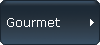 Gourmet